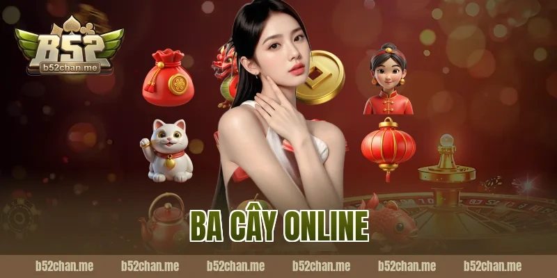 ba cây online