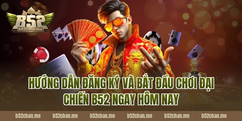 Hướng Dẫn Đăng Ký Và Bắt Đầu Chơi Đại Chiến B52 Ngay Hôm Nay