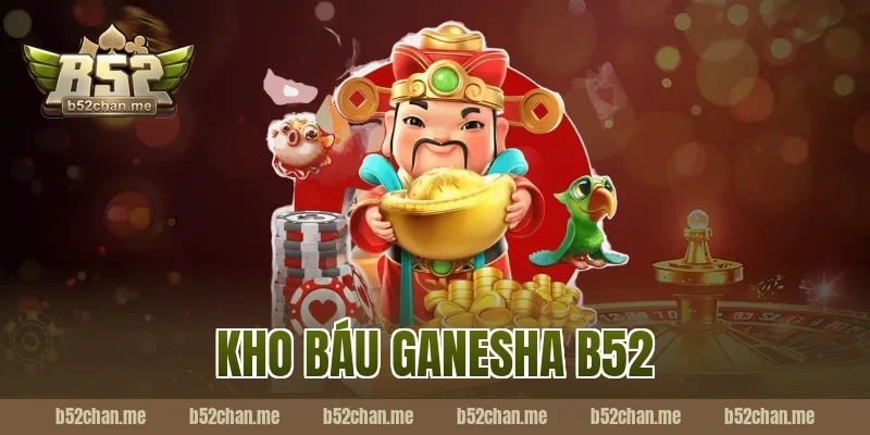 kho báu ganesha b52