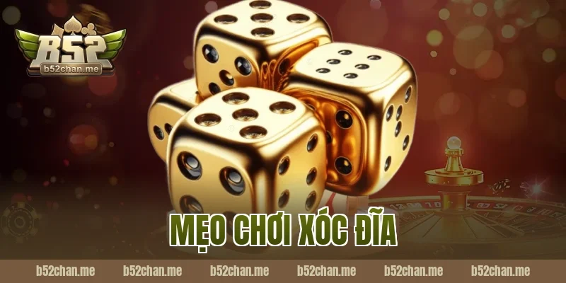 mẹo chơi xóc đĩa