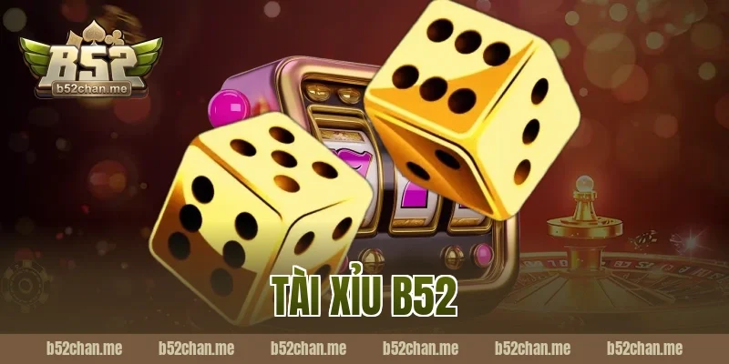 tài xỉu b52