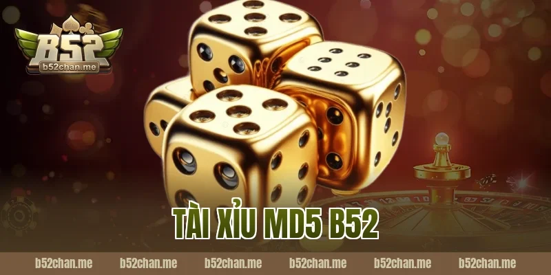 tài xỉu md5 b52