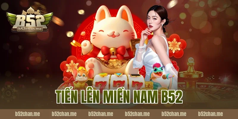 tiến lên miền nam b52